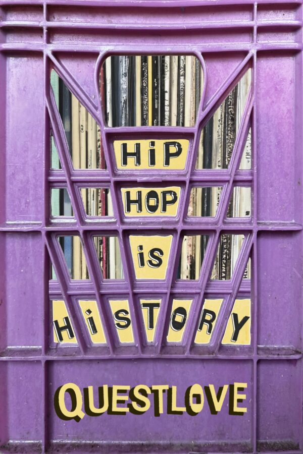 Hip-Hop Is History (Questlove)