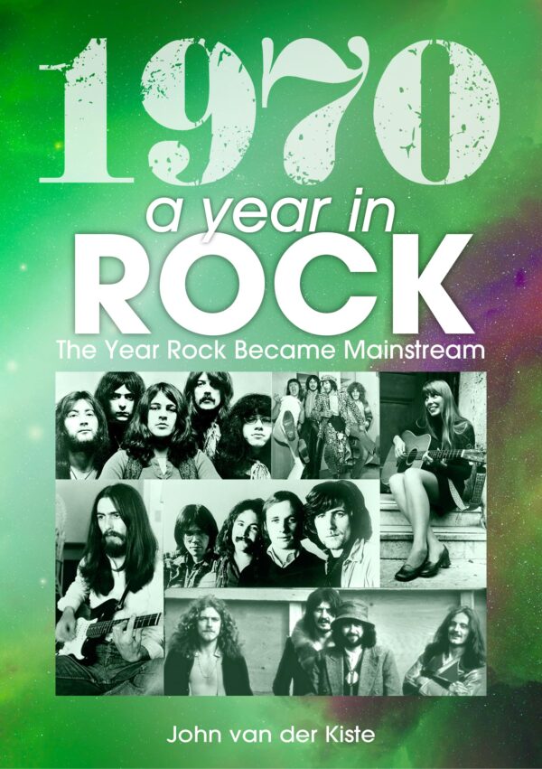 1970 A Year In Rock: The Year Rock Became Mainstream