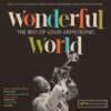 Louis Armstrong – Wonderful World The Best of Louis Armstrong