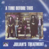 Julian’s Treatment – A Time Before This