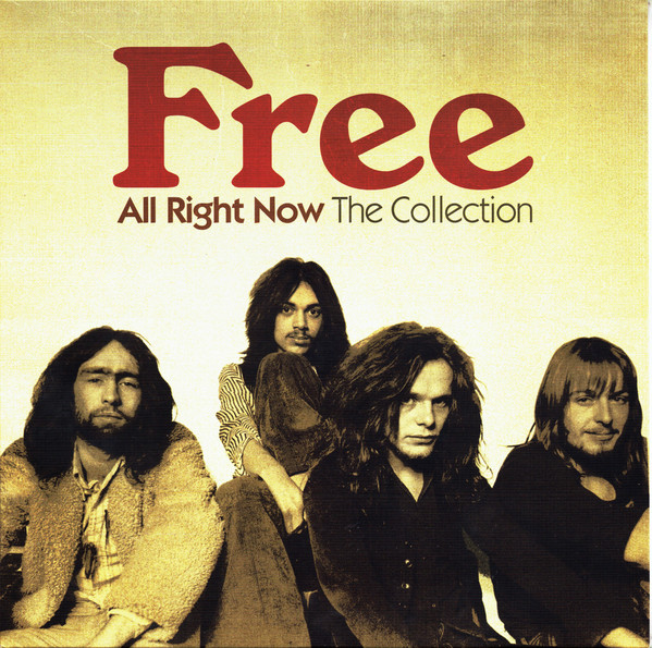 Free - All Right Now (The Collection) Free - All Right Now (The Collection)