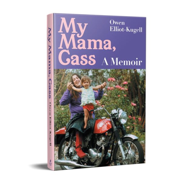 My Mama, Cass: A Memoir - As featured in the Sunday Times Magazine