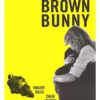 בראון באני | The Brown Bunny