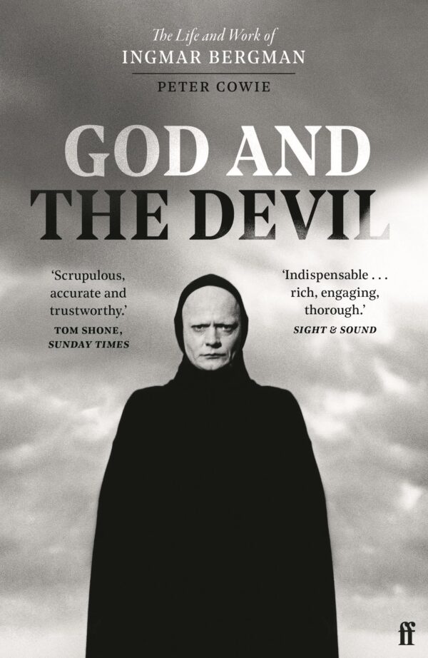 God and the Devil: The Life and Work of Ingmar Bergman