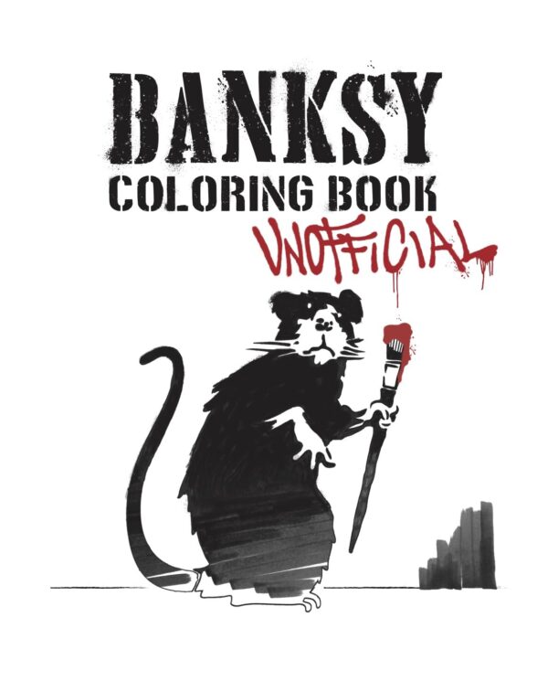 Banksy Coloring Book: Unofficial