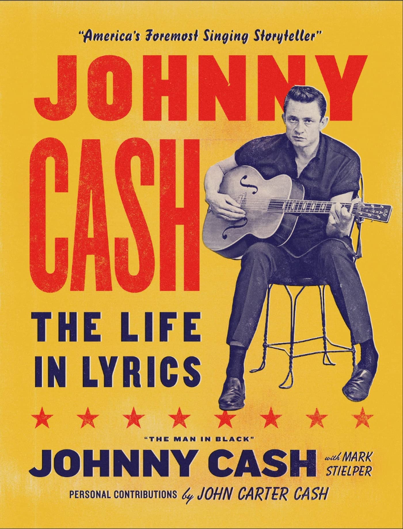 Johnny Cash: The Life in Lyrics: The official, fully illustrated celebration of the Man in Black Johnny Cash: The Life in Lyrics: The official, fully illustrated celebration of the Man in Black