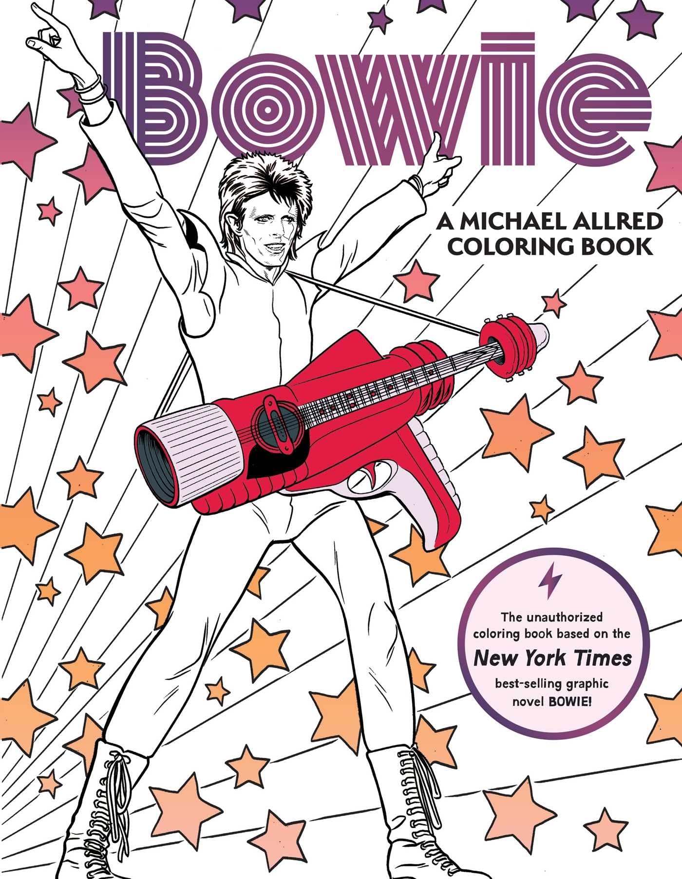 BOWIE: A Michael Allred Coloring Book: The Unauthorized Coloring Book BOWIE: A Michael Allred Coloring Book: The Unauthorized Coloring Book