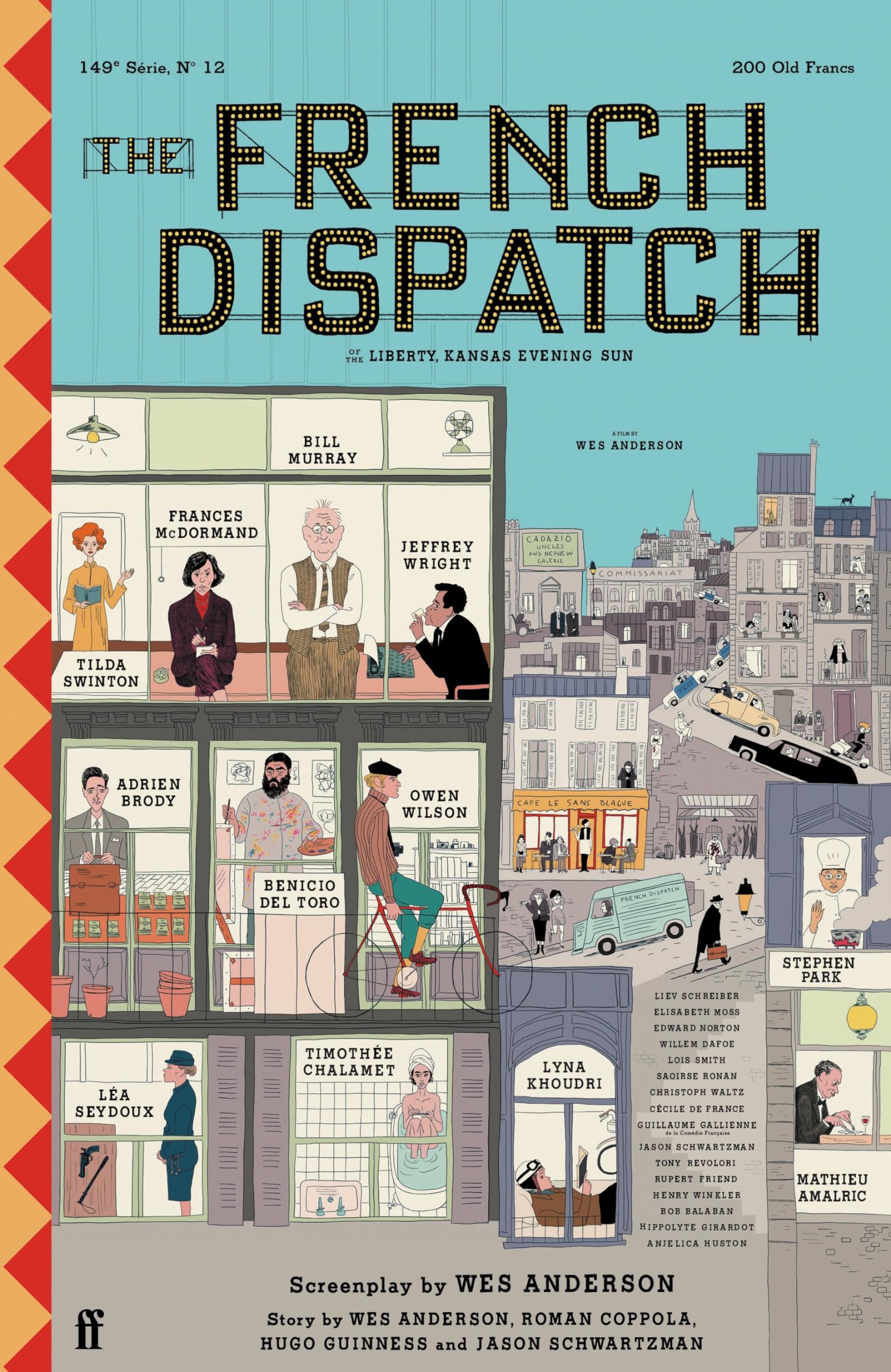 The French Dispatch: Wes Anderson The French Dispatch: Wes Anderson