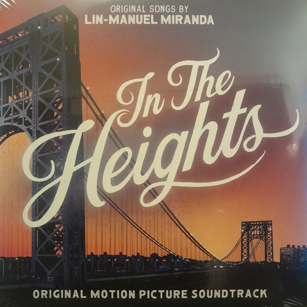 Lin-Manuel Miranda - In The Heights - Original Motion Picture Soundtrack Lin-Manuel Miranda - In The Heights - Original Motion Picture Soundtrack