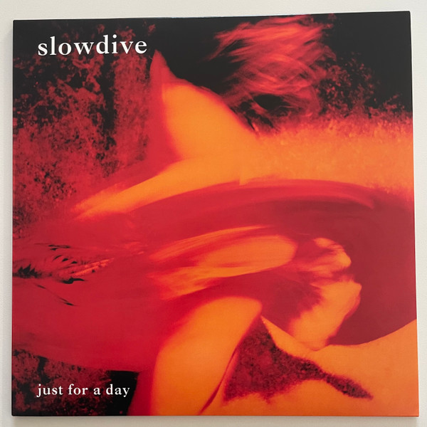 Slowdive - Just For A Day Slowdive - Just For A Day