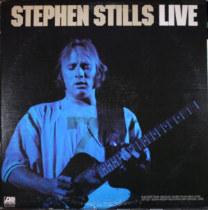 Stephen Stills - Stephen Stills Live