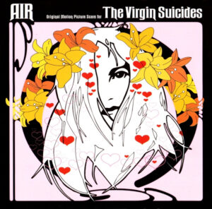AIR – Original Motion Picture Score For The Virgin Suicides