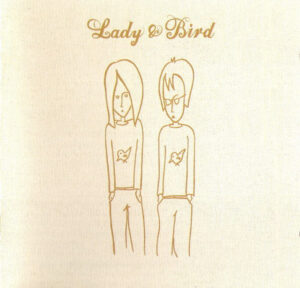 Lady & Bird – Lady & Bird