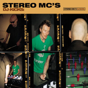 Stereo MC's – DJ-Kicks