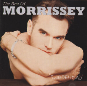 Morrissey – Suedehead - The Best Of Morrissey
