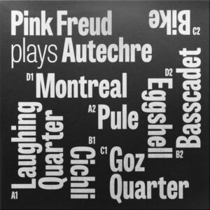 Pink Freud - Plays Autechre