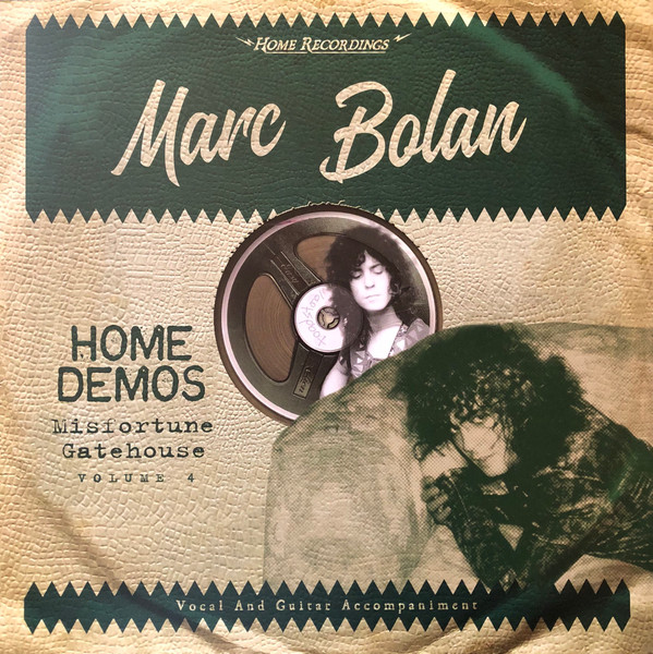 Marc Bolan - Misfortune Gatehouse: Home Demos Volume 4 Marc Bolan - Misfortune Gatehouse: Home Demos Volume 4