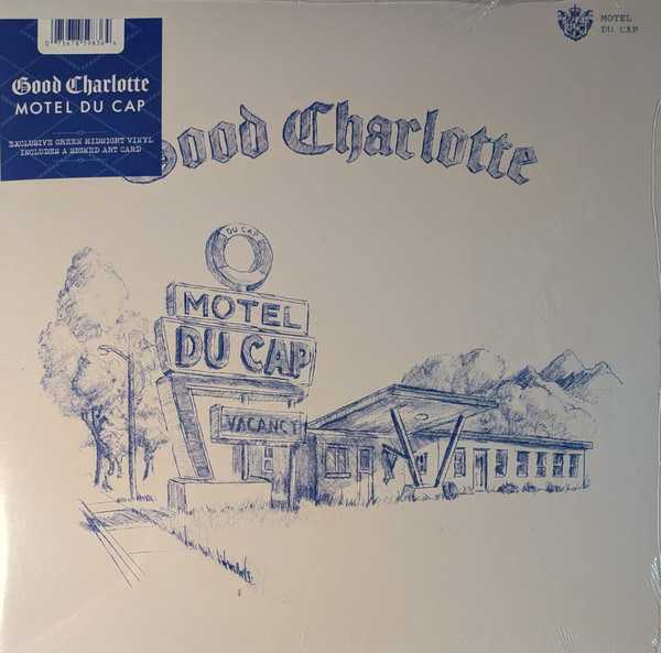 Good Charlotte - Motel Du Cap Good Charlotte - Motel Du Cap