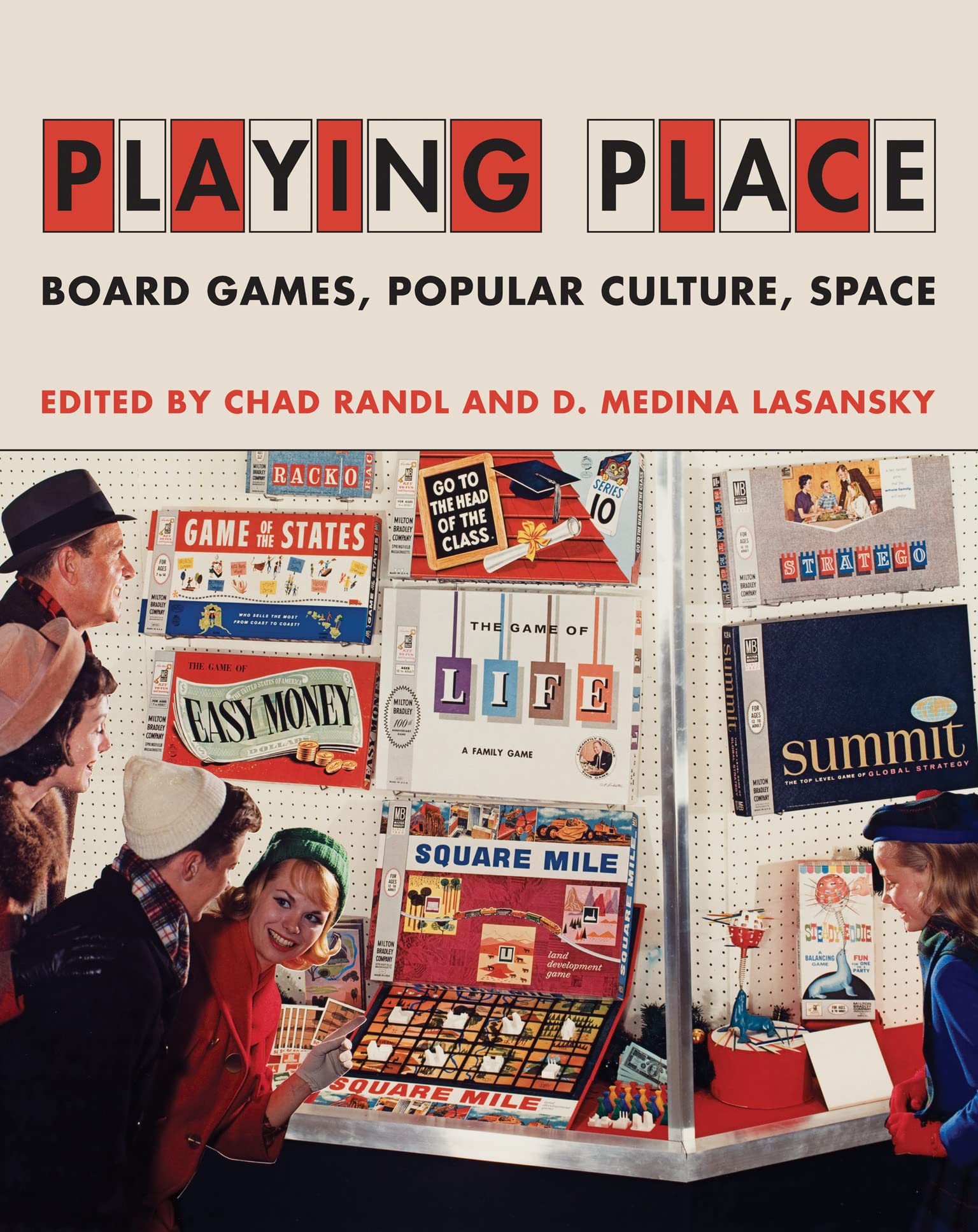 Playing Place: Board Games, Popular Culture, Space Playing Place: Board Games, Popular Culture, Space