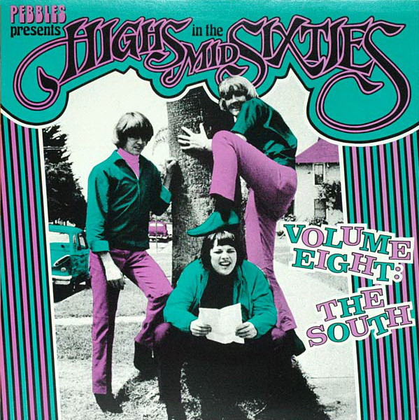 Various - Highs In The Mid Sixties Volume 8: The South Various - Highs In The Mid Sixties Volume 8: The South
