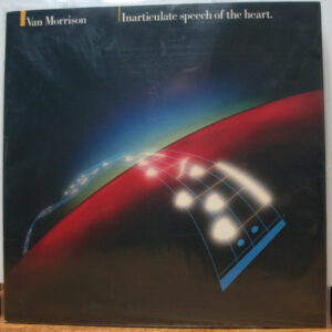 Van Morrison - Inarticulate Speech Of The Heart