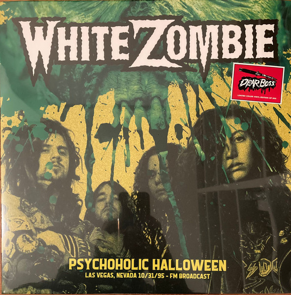 White Zombie - Psychoholic Halloween: Las Vegas Nevada 10/31/95 FM White Zombie - Psychoholic Halloween: Las Vegas Nevada 10/31/95 FM