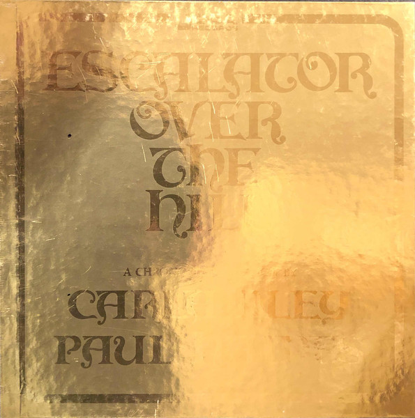 Carla Bley - Escalator Over The Hill Carla Bley - Escalator Over The Hill