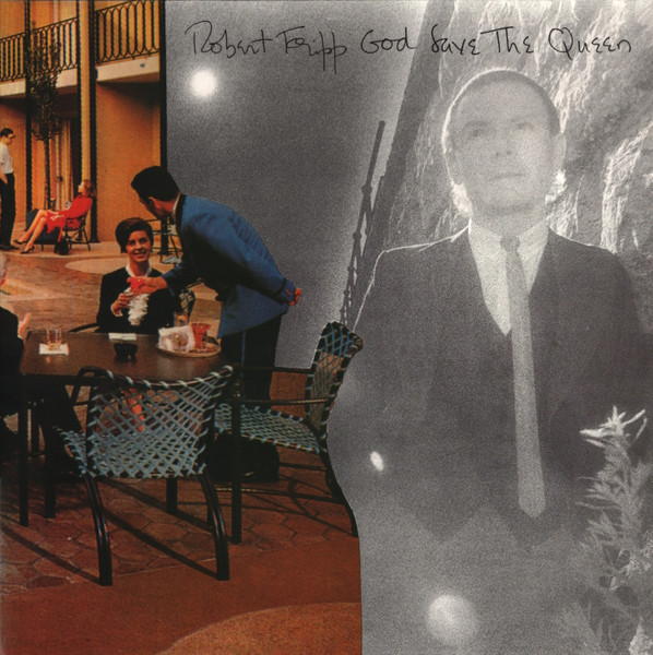 Robert Fripp - God Save The Queen / Under Heavy Manners Robert Fripp - God Save The Queen / Under Heavy Manners