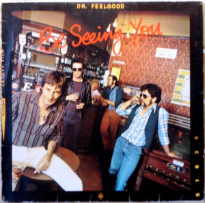 Dr. Feelgood - Be Seeing You