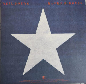 Neil Young - Hawks & Doves