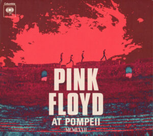 Pink Floyd - Pink Floyd At Pompeii MCMLXXII [2CD]