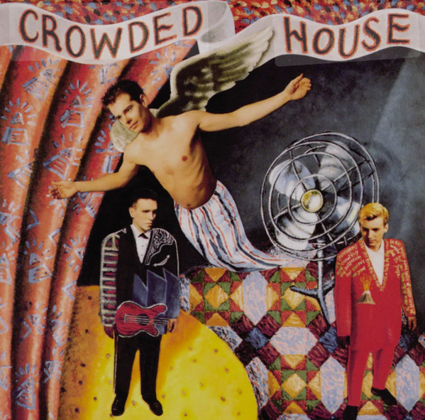 Crowded House - Crowded House Crowded House - Crowded House