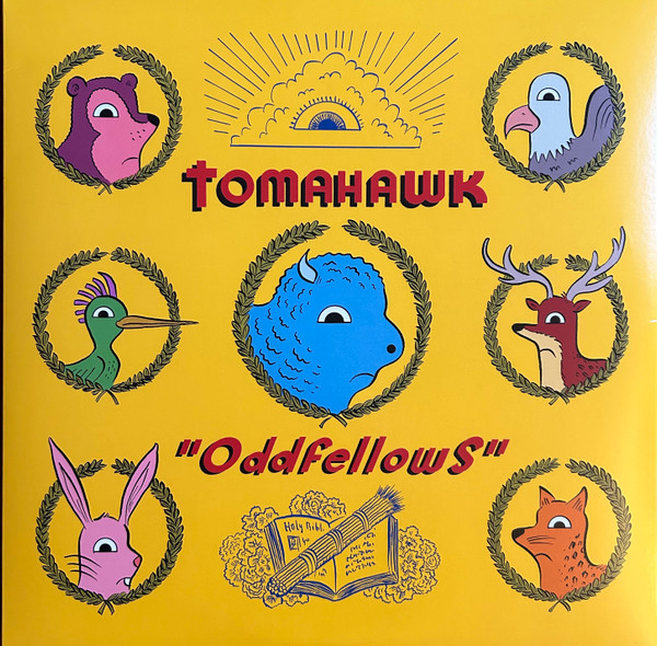 Tomahawk - Oddfellows Tomahawk - Oddfellows