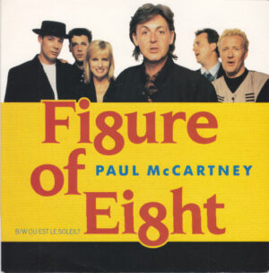 Paul McCartney - Figure Of Eight / Ou Est Le Soleil? [7"]
