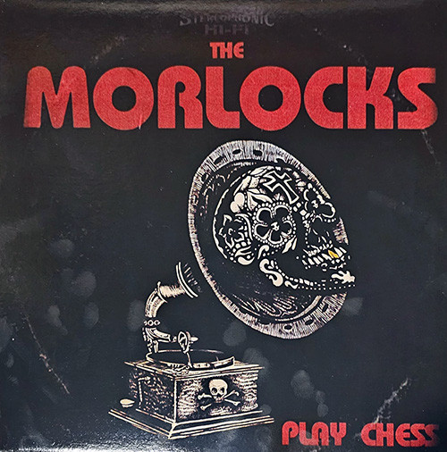 The Morlocks - Play Chess The Morlocks - Play Chess