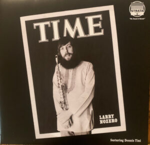 Larry Nozero Featuring Dennis Tini – Time [2LP]