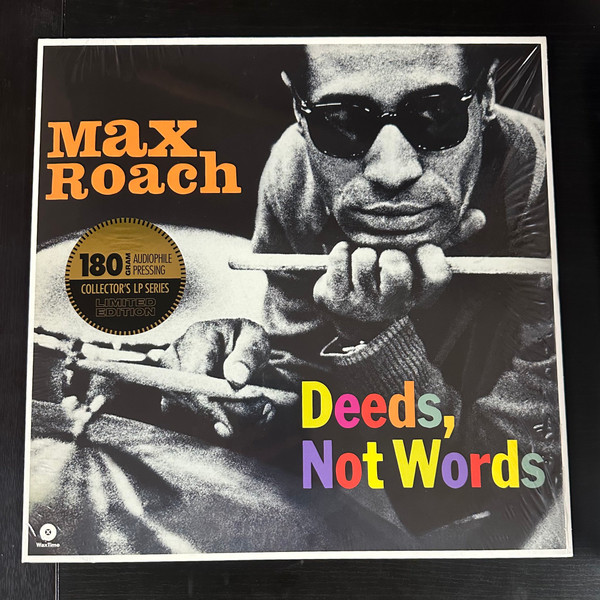 Max Roach - Deeds, Not Words Max Roach - Deeds, Not Words