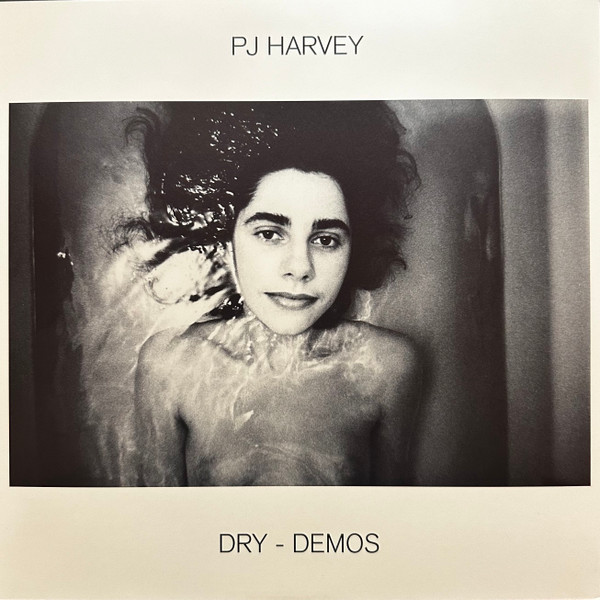 PJ Harvey - Dry - Demos PJ Harvey - Dry - Demos
