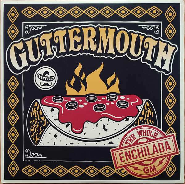 Guttermouth - The Whole Enchilada Guttermouth - The Whole Enchilada