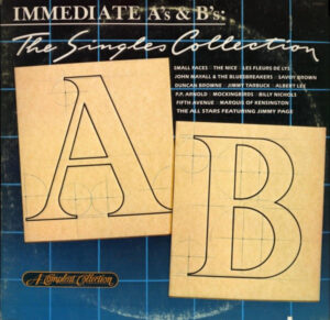 Various - Immediate A's & B's: The Singles Collection / A Compleat Collection