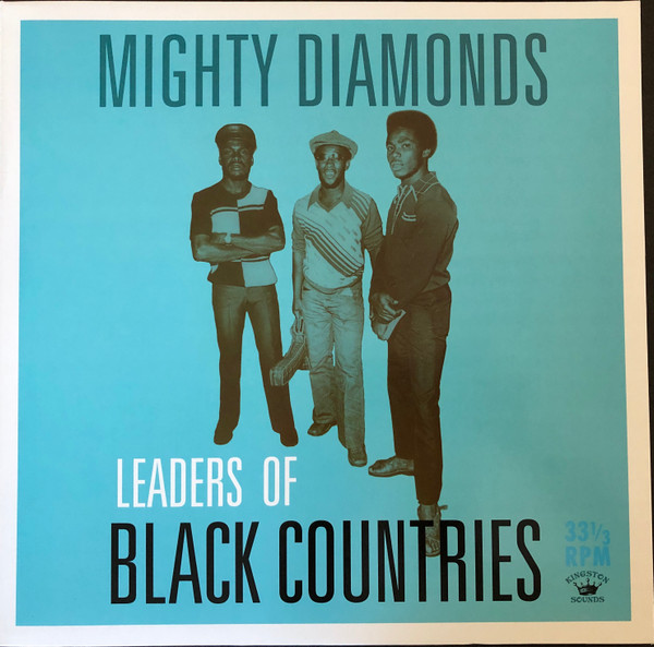 The Mighty Diamonds - Leaders Of Black Countries The Mighty Diamonds - Leaders Of Black Countries