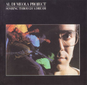Al Di Meola Project - Soaring Through A Dream