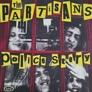 The Partisans - Police Story