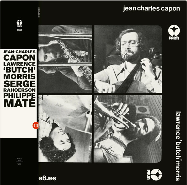Jean-Charles Capon - Philippe Maté - Lawrence "Butch" Morris - Serge Rahoerson Jean-Charles Capon - Philippe Maté - Lawrence "Butch" Morris - Serge Rahoerson