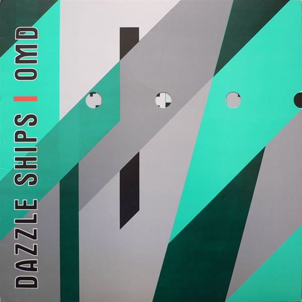 Orchestral Manoeuvres In The Dark - Dazzle Ships Orchestral Manoeuvres In The Dark - Dazzle Ships