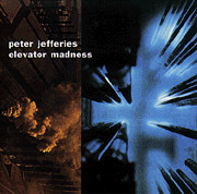 Peter Jefferies - Elevator Madness