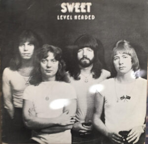 The Sweet - Level Headed