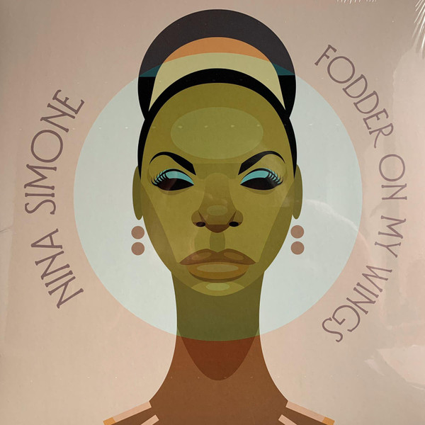 Nina Simone - Fodder On My Wings Nina Simone - Fodder On My Wings