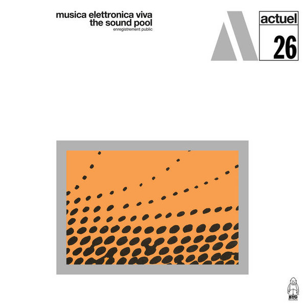 Musica Elettronica Viva - The Sound Pool Musica Elettronica Viva - The Sound Pool