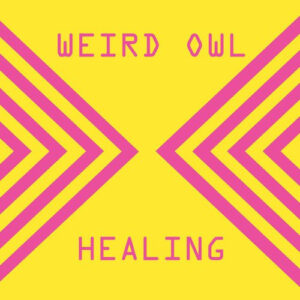Weird Owl - Healing [2x7"]